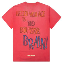 Load image into Gallery viewer, Better With Age T-Shirt
